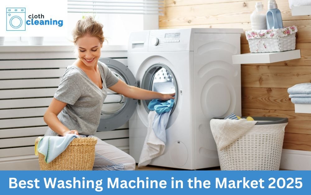 Best Washing Machine in the Market 2025