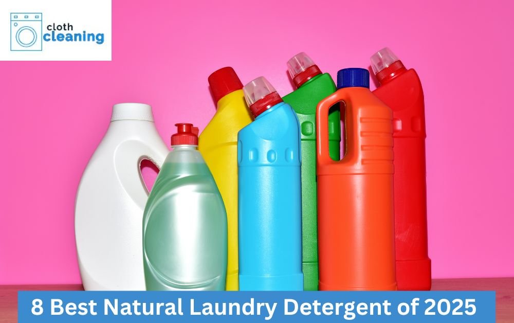 8 Best Natural Laundry Detergent of 2025